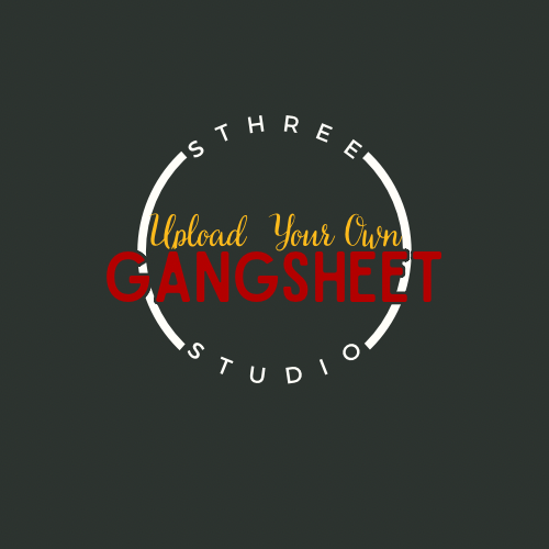 Custom Gang Sheets-UPLOAD YOUR OWN